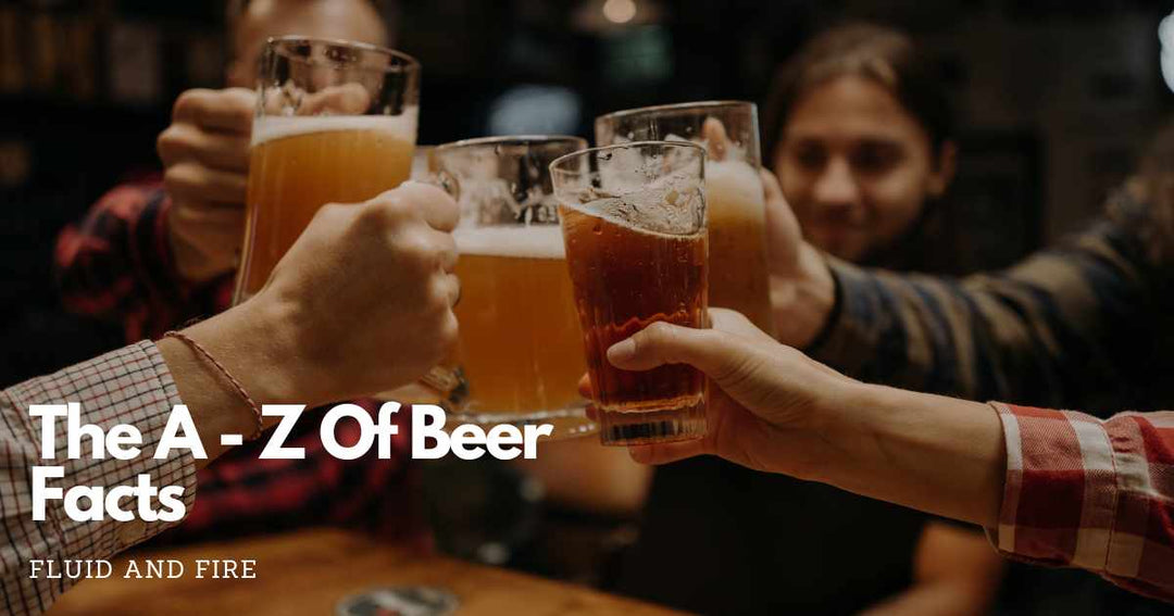 The A - Z Of Beer Facts